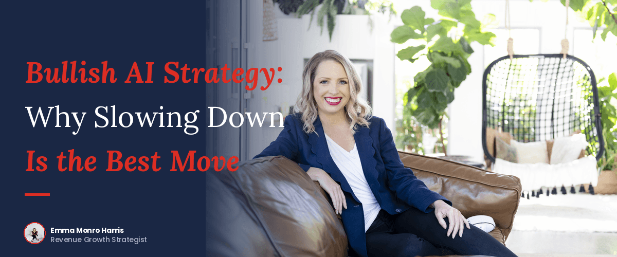 Bullish AI Strategy: Why Slowing Down Is the Best Move