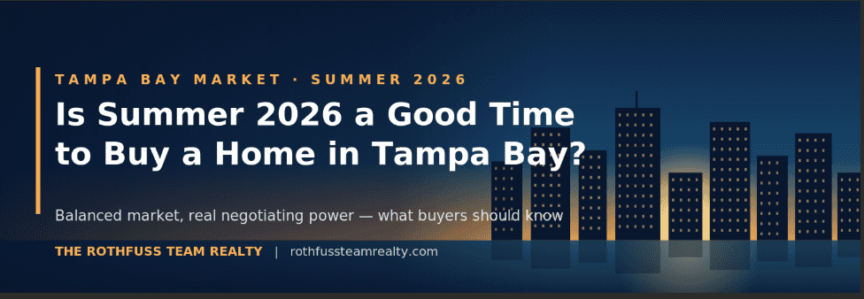 Is Summer 2026 a Good Time to Buy a Home in Tampa Bay?