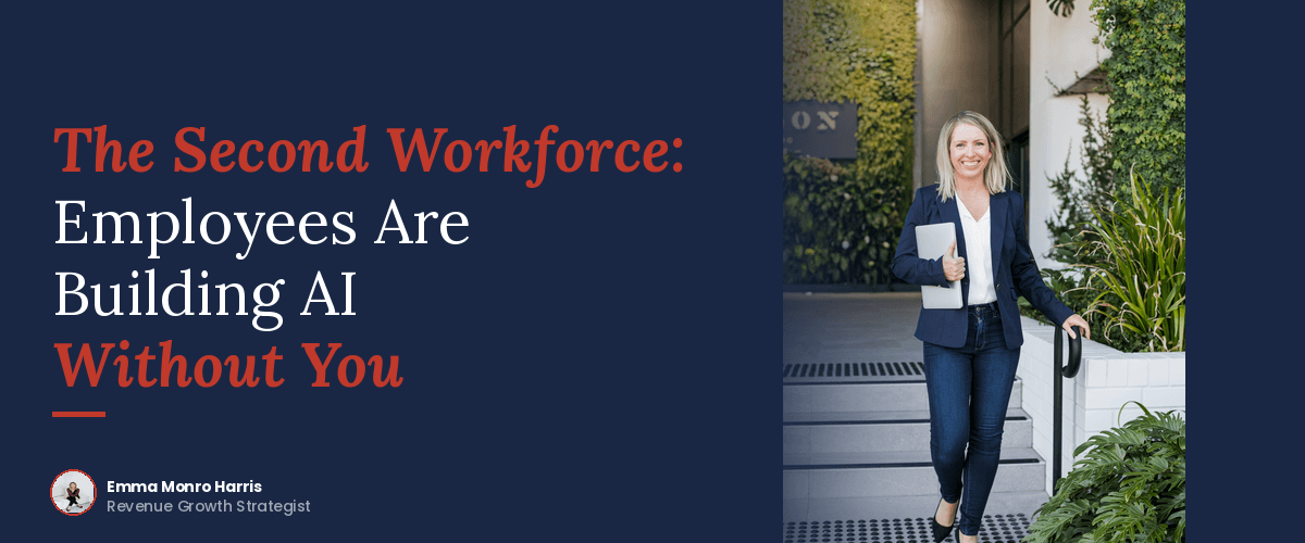The Second Workforce: Employees Are Building AI Without You