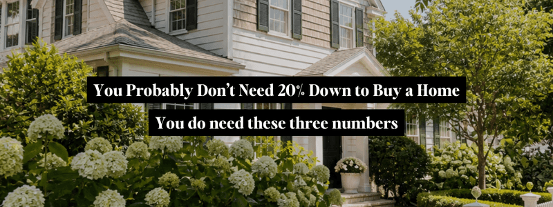 The 20% Down Payment Myth: Finding Your Best Number