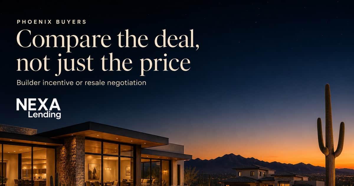 Phoenix Homebuyers: Compare the Deal, Not Just the Price