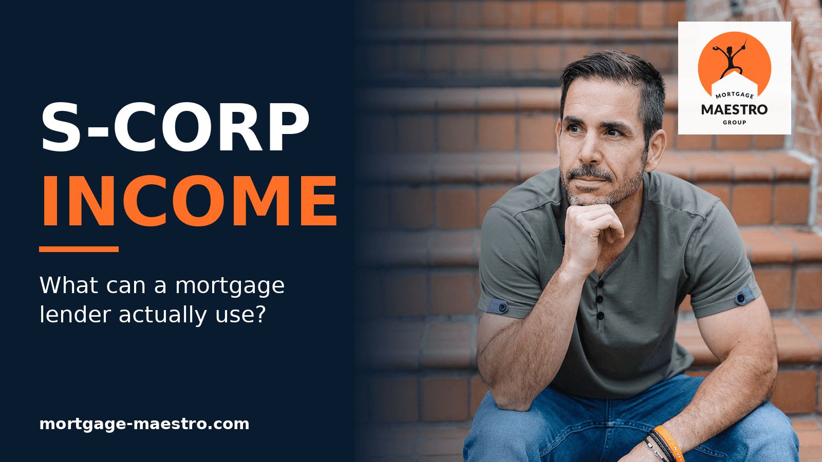 I Own an S Corporation. What Income Can a Mortgage Lender Actually Use?