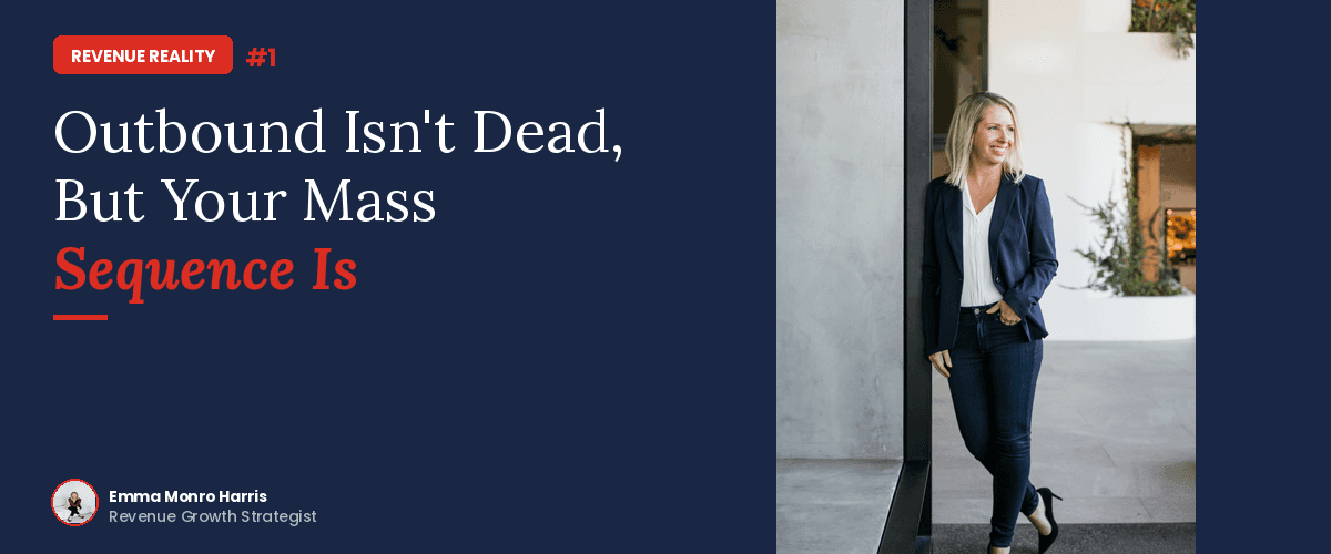 Outbound Isn't Dead, But Your Mass Sequence Is