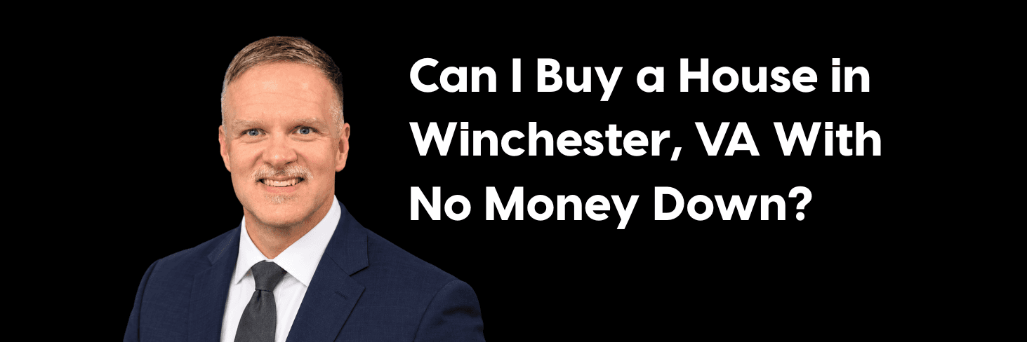 Can I Buy a House in Winchester, Virginia, with No Money Down?