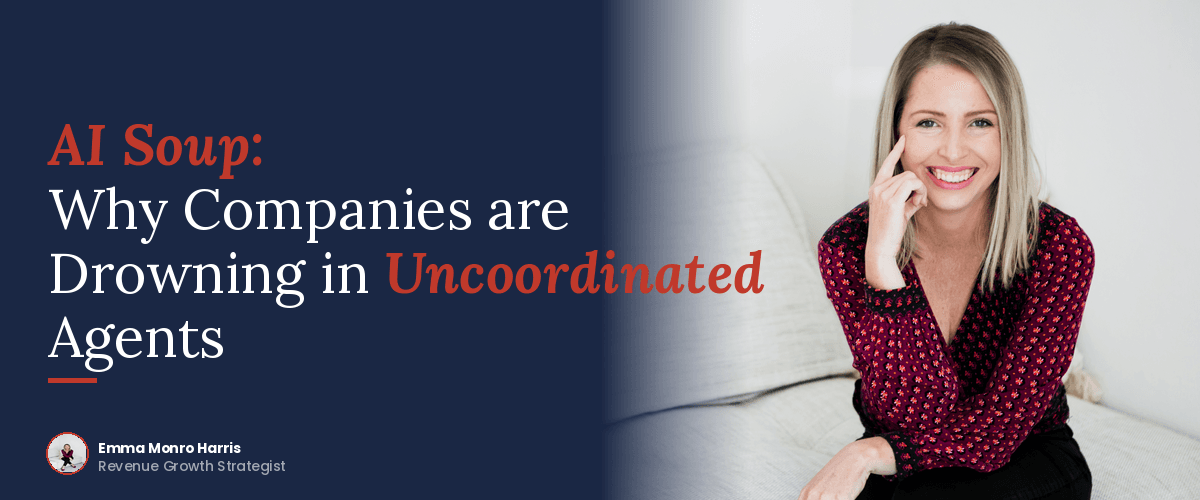 AI Soup: Why Companies are Drowning in Uncoordinated Agents