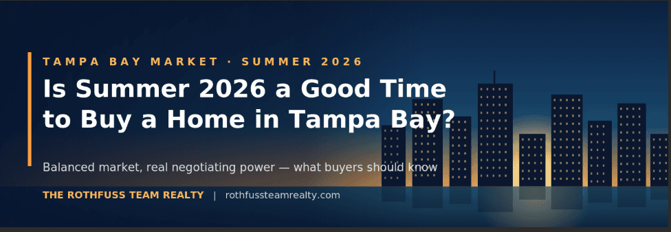 Is Summer 2026 a Good Time to Buy a Home in Tampa Bay?