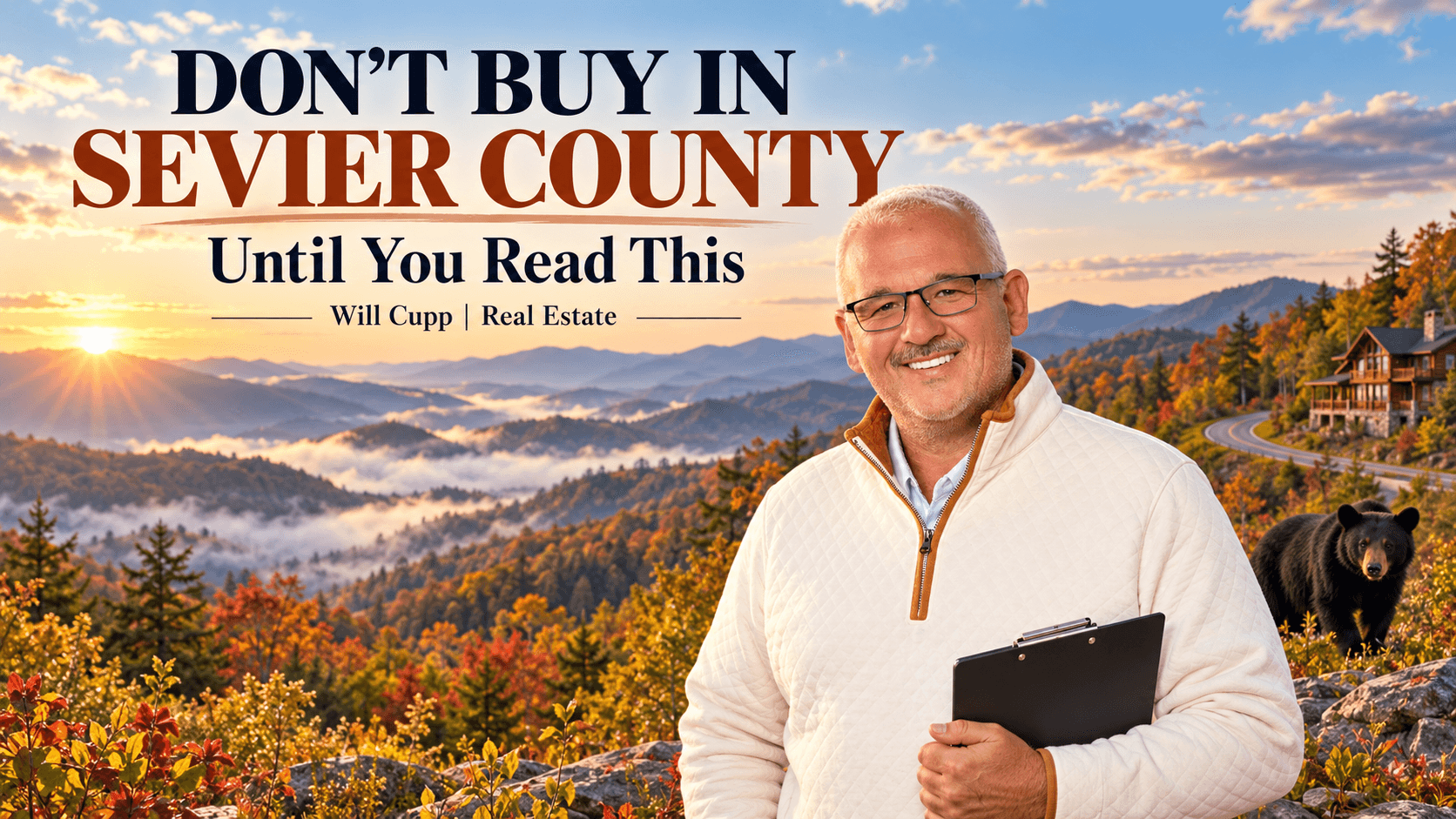 Don’t Buy a Home in Sevier County Until You Read This
