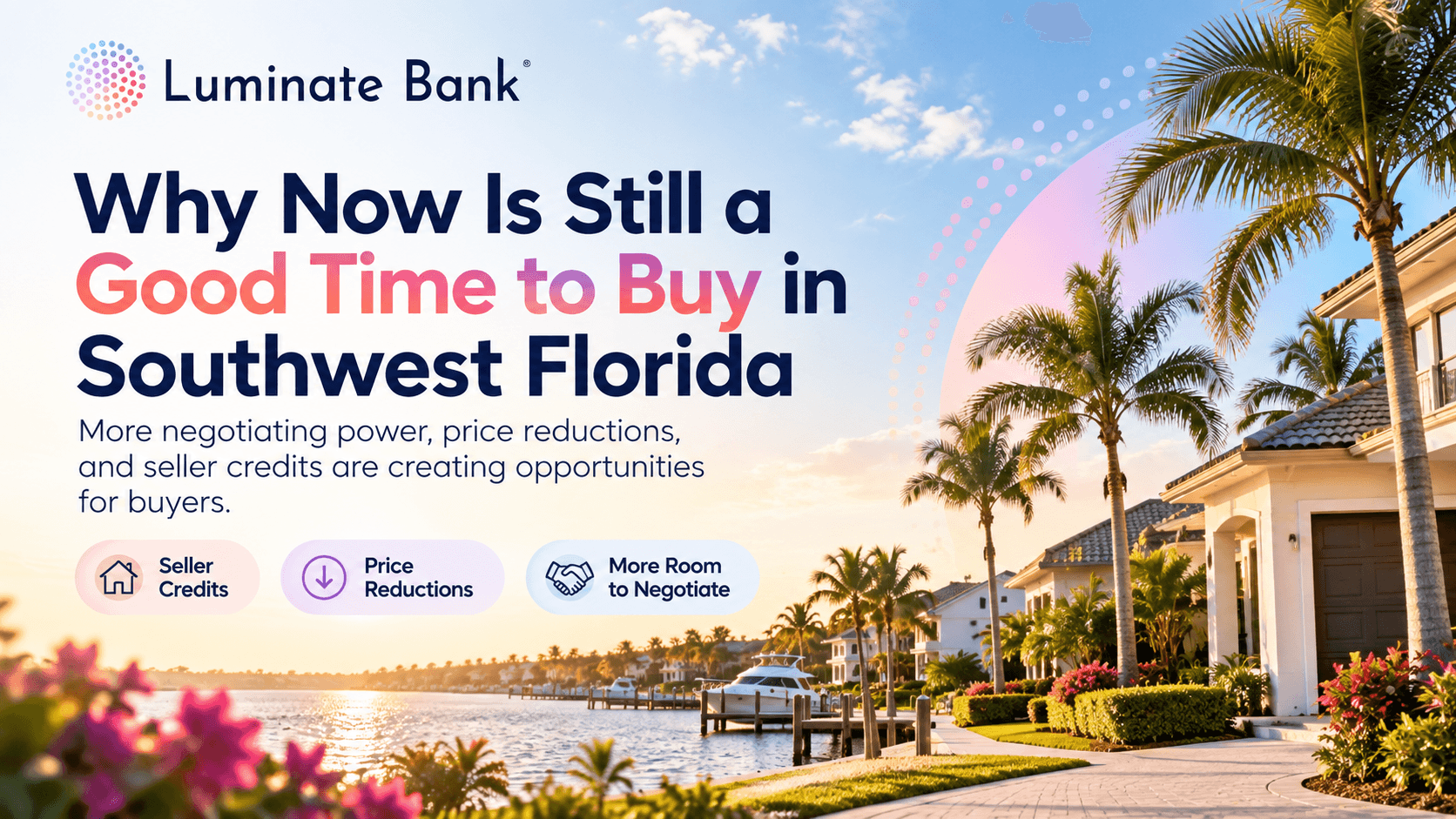Why Now Is Still a Good Time to Buy a Home in Southwest Florida