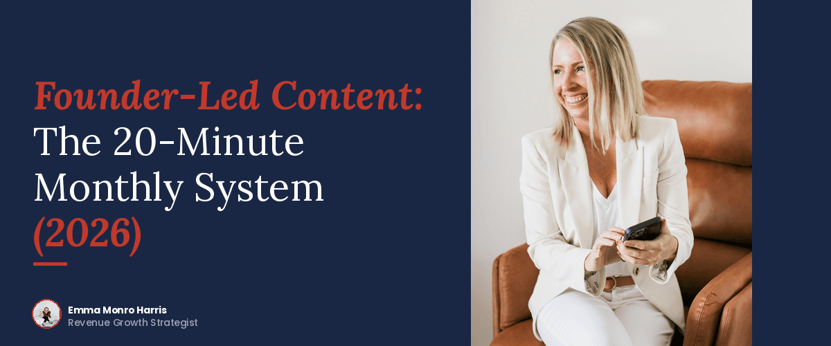 Founder-Led Content: The 20-Minute Monthly System (2026)