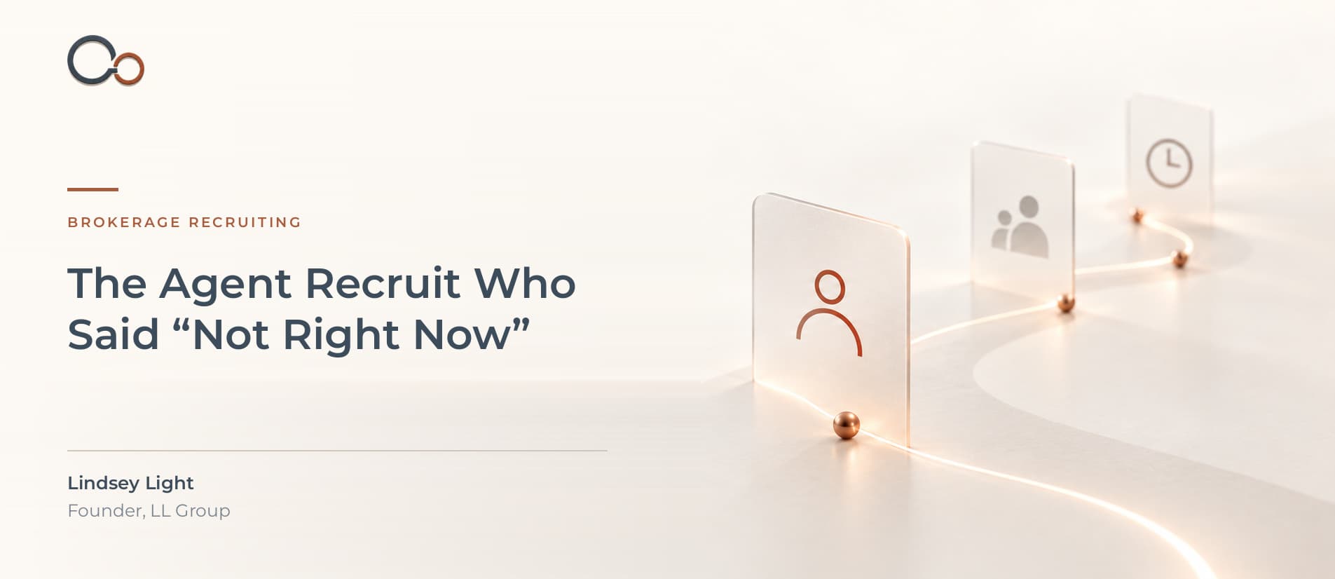 The Agent Recruit Who Said 'Not Right Now'