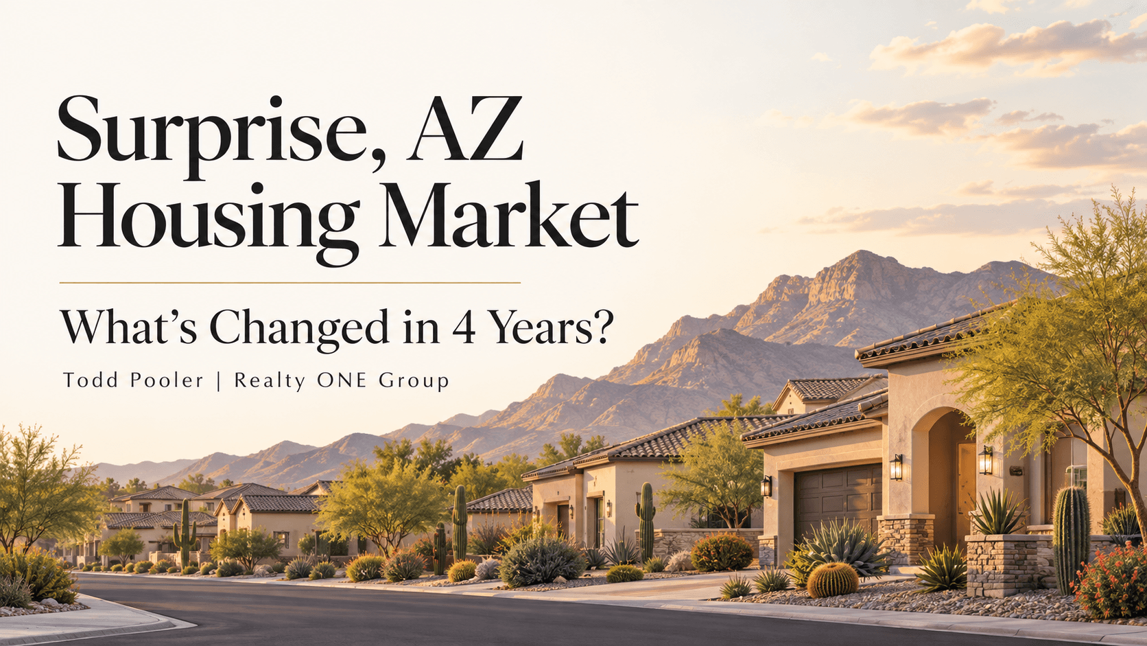Surprise, AZ Housing Market: What’s Changed in 4 Years?