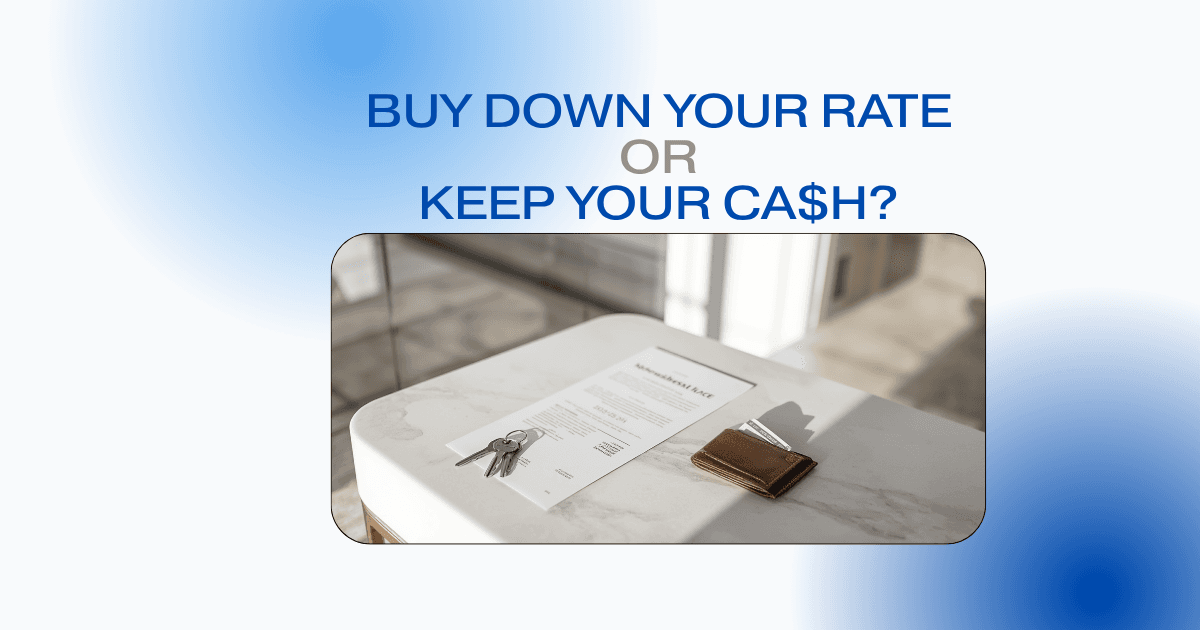 Should You Buy Down Your Mortgage Rate or Keep the Cash?
