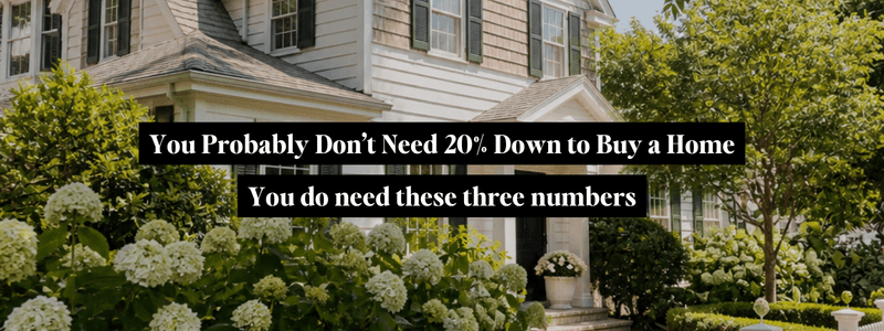 The 20% Down Payment Myth: Finding Your Best Number
